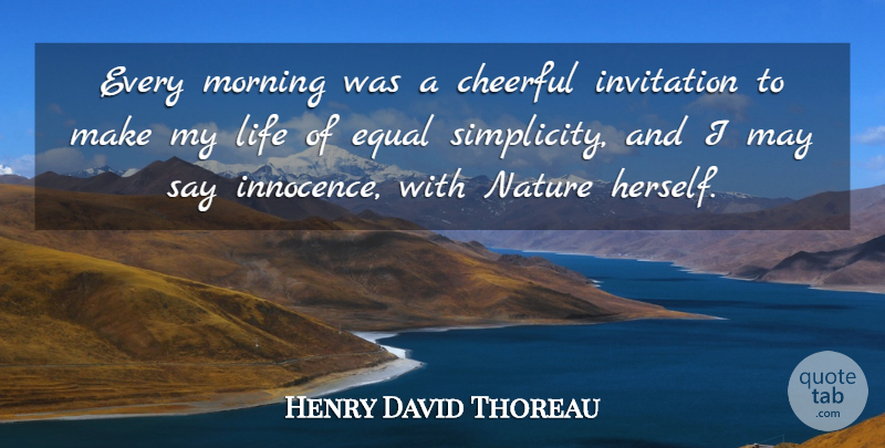 Henry David Thoreau Quote About Good Morning, Nature, Good Day: Every Morning Was A Cheerful...