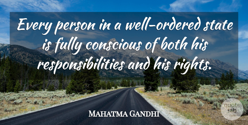 Mahatma Gandhi Quote About Responsibility, Government, Rights: Every Person In A Well...