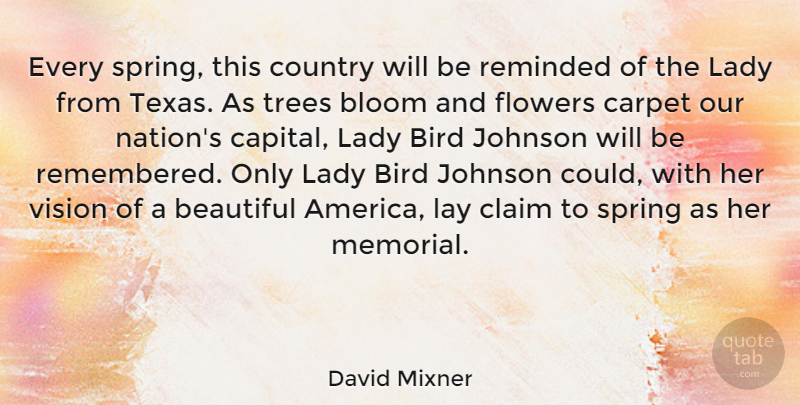 David Mixner Quote About Beautiful, Country, Spring: Every Spring This Country Will...