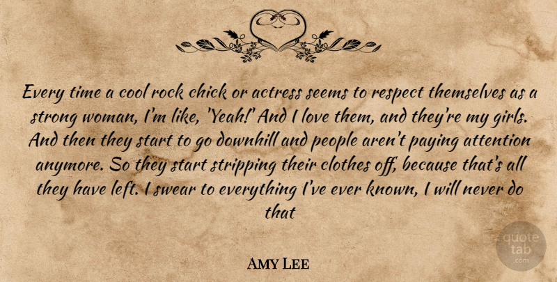 Amy Lee Quote About Girl, Strong Women, Rocks: Every Time A Cool Rock...