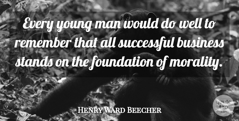 Henry Ward Beecher Quote About Business, Successful, Motherhood: Every Young Man Would Do...
