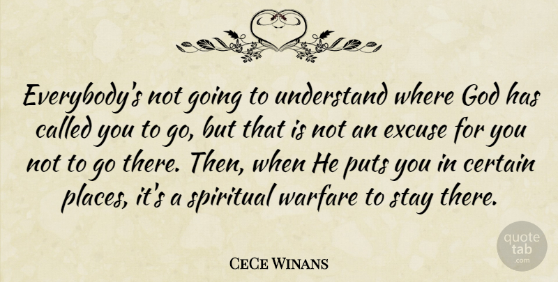 CeCe Winans Quote About Christian, Spiritual, Warfare: Everybodys Not Going To Understand...