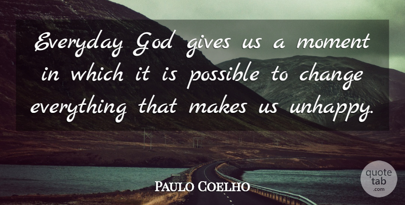 Paulo Coelho Quote About Inspirational, Giving, Everyday: Everyday God Gives Us A...