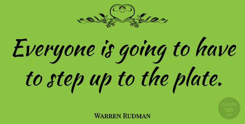 Warren Rudman Quote About undefined: Everyone Is Going To Have...