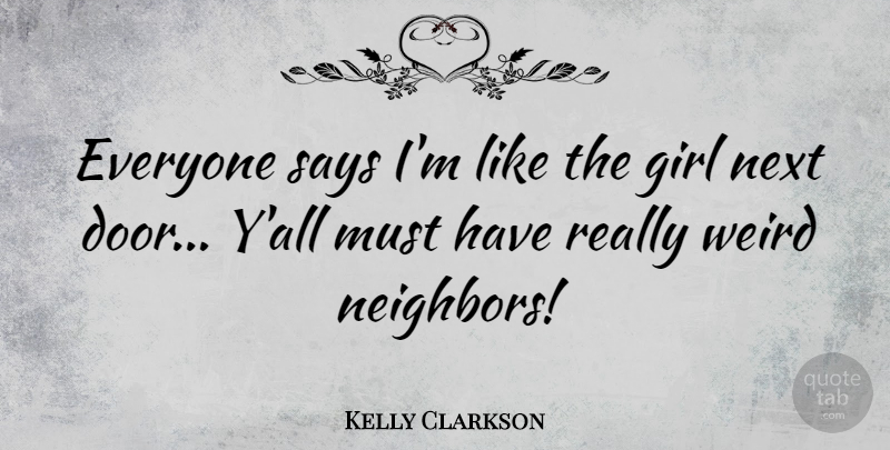 Kelly Clarkson Quote About Girl, Doors, Next: Everyone Says Im Like The...