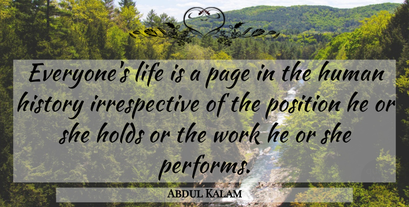 Abdul Kalam Quote About Pages, Life Is, Humans: Everyones Life Is A Page...