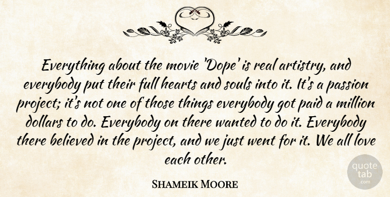 Shameik Moore Quote About Believed, Dollars, Everybody, Full, Hearts: Everything About The Movie Dope...
