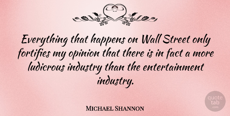 Michael Shannon Quote About Wall, Facts, Entertainment: Everything That Happens On Wall...