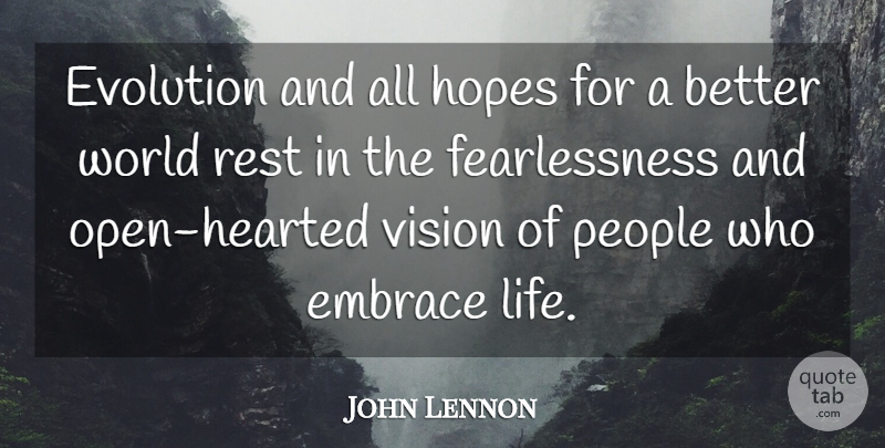 John Lennon Quote About Love Yourself, Things In Life, People: Evolution And All Hopes For...