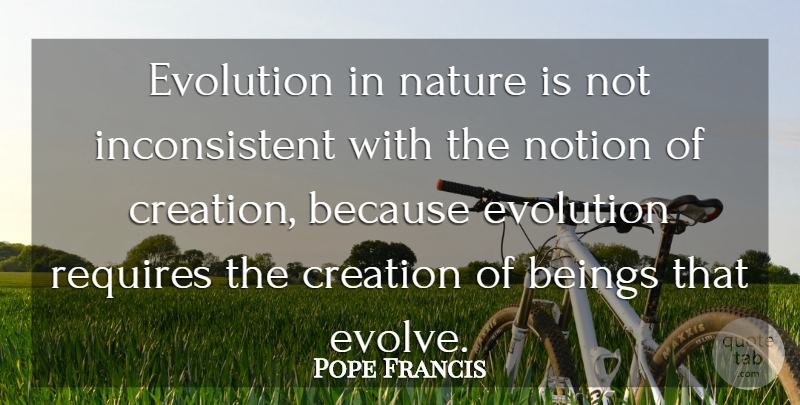 Pope Francis Quote About Theory Of Evolution, Creation, Wands: Evolution In Nature Is Not...