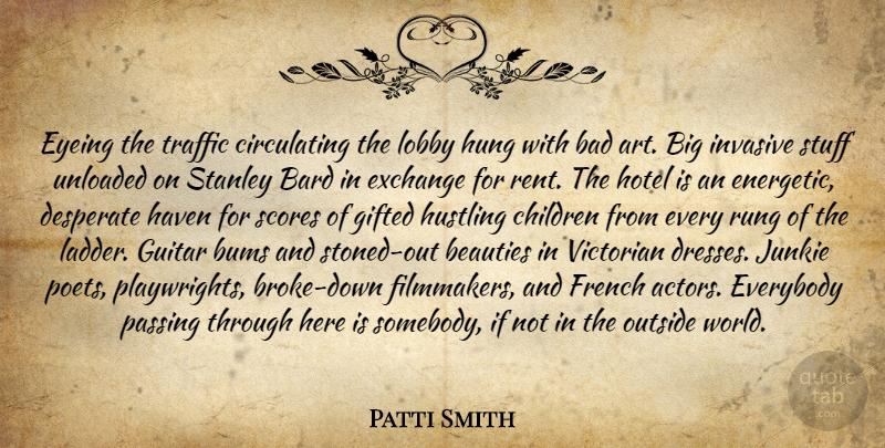 Patti Smith Quote About Art, Children, Guitar: Eyeing The Traffic Circulating The...