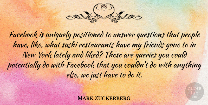 Mark Zuckerberg Quote About New York, People, Gone: Facebook Is Uniquely Positioned To...