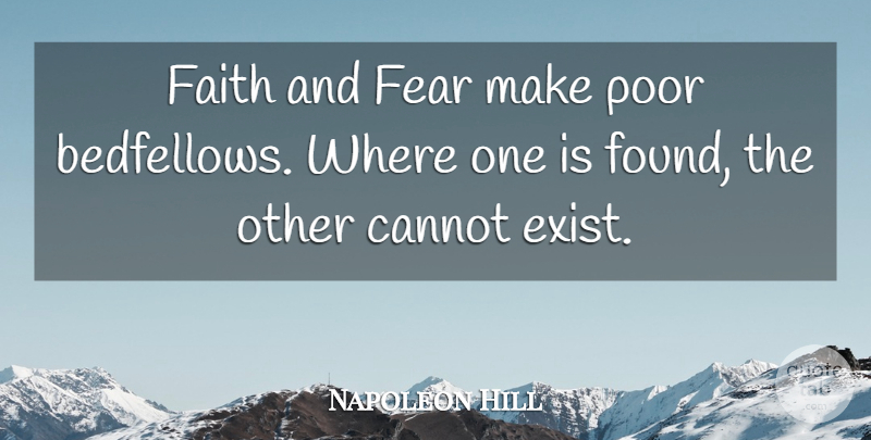 Napoleon Hill Quote About Think And Grow Rich, Poor, Found: Faith And Fear Make Poor...