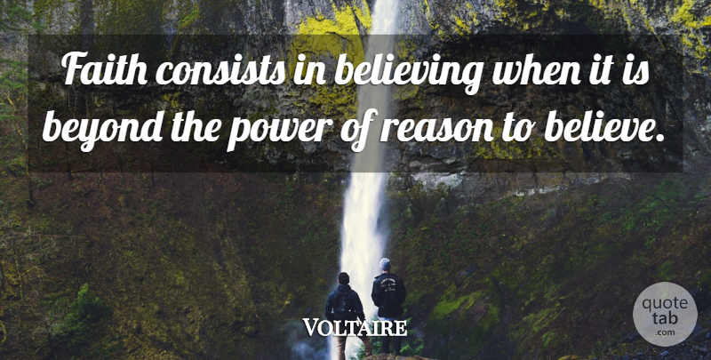 Voltaire Quote About Faith, Spiritual, Cancer: Faith Consists In Believing When...
