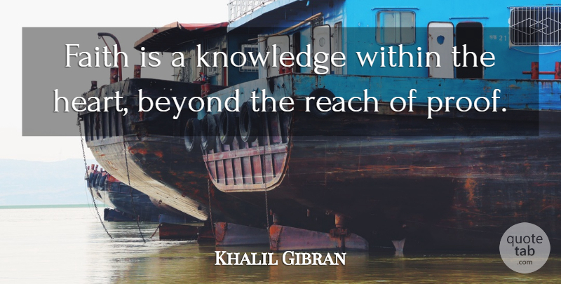 Khalil Gibran Quote About Faith, Stars, Heart: Faith Is A Knowledge Within...