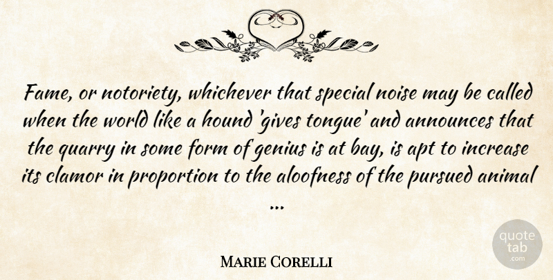 Marie Corelli Quote About Animal, Giving, Special: Fame Or Notoriety Whichever That...