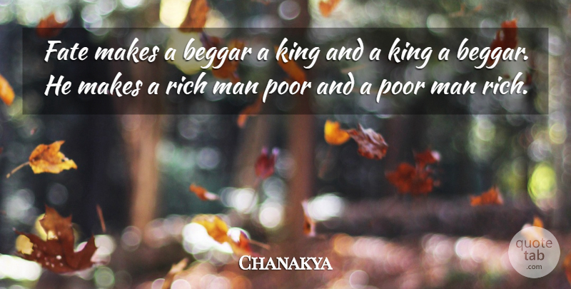 Chanakya Fate Makes A Beggar A King And A King A Beggar He Makes A Quotetab