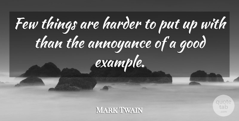 Mark Twain Quote About Funny, Motivational, Business: Few Things Are Harder To...