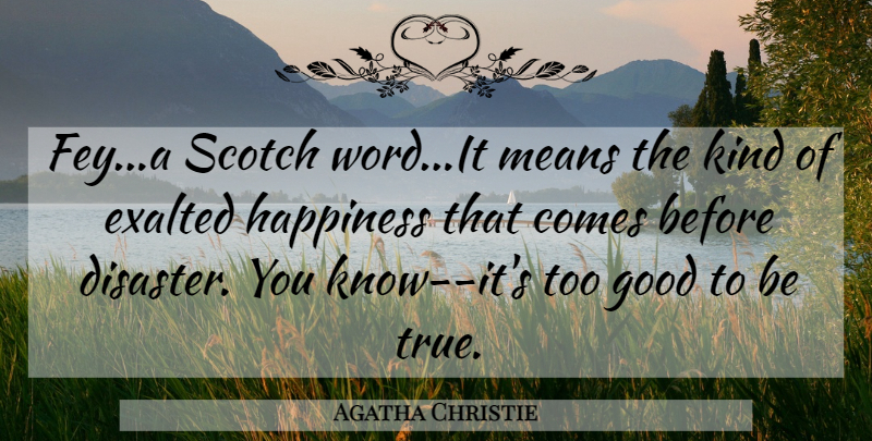 Agatha Christie Quote About Mean, Scotch, Fey: Feya Scotch Wordit Means The...