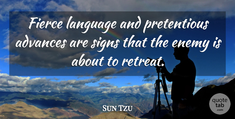 Sun Tzu Quote About Art Of War, Enemy, Retreat: Fierce Language And Pretentious Advances...