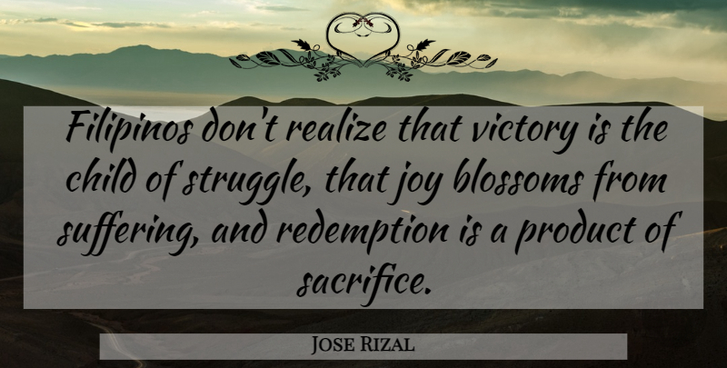 Jose Rizal Quote About Children, Struggle, Sacrifice: Filipinos Dont Realize That Victory...
