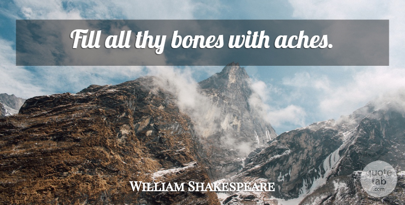 William Shakespeare Quote About Memorable, Bones, Tempest: Fill All Thy Bones With...