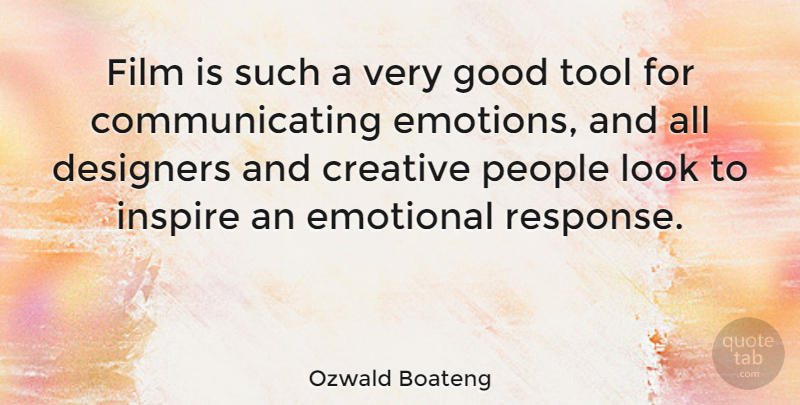 Ozwald Boateng Quote About Emotional, People, Creative: Film Is Such A Very...