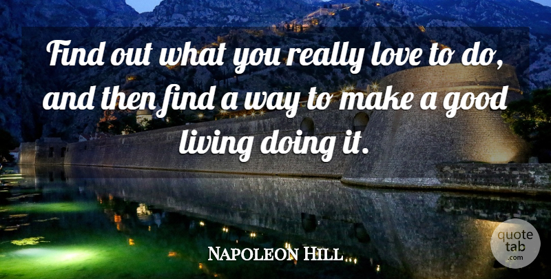 Napoleon Hill Quote About Advice, Way, Good Advice: Find Out What You Really...