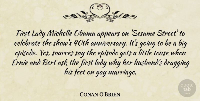 Conan O'Brien Quote About Husband, Gay, Feet: First Lady Michelle Obama Appears...