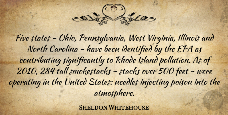 Sheldon Whitehouse Quote About Rhode Island, Islands, Virginia: Five States Ohio Pennsylvania West...