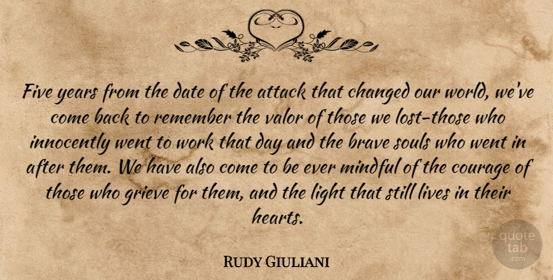 Rudy Giuliani Quote About Powerful, Heart, Grieving: Five Years From The Date...