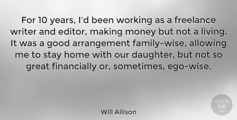 Will Allison Quote About Wise, Daughter, Mother: For 10 Years Id Been...