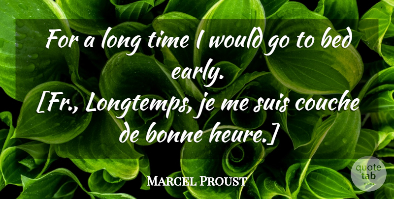 Marcel Proust Quote About Book, Long, Bed: For A Long Time I...