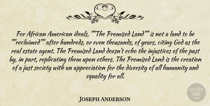 Joseph Anderson Quote About African, Appreciation, Citing, Creation, Diversity: For African American Ideals The...