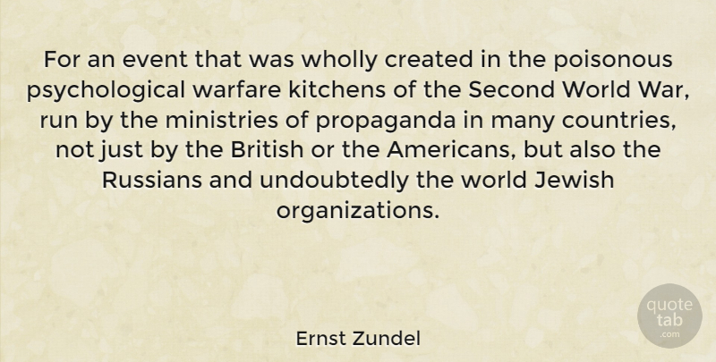 Ernst Zundel Quote About Running, Country, War: For An Event That Was...