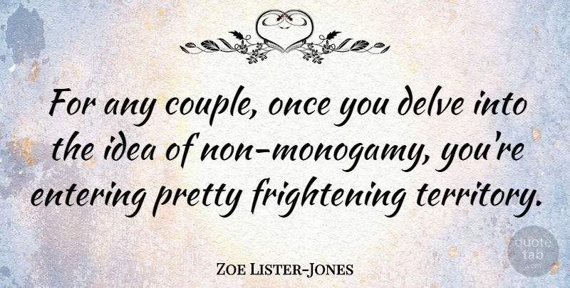Zoe Lister-Jones Quote About Couple, Ideas, Territory: For Any Couple Once You...