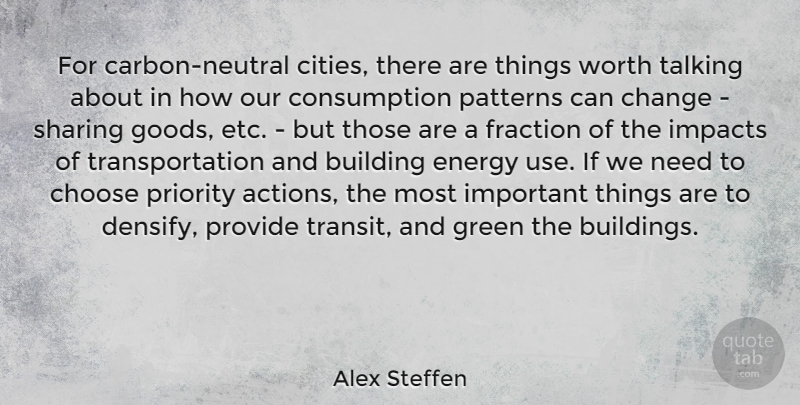 Alex Steffen Quote About Talking, Cities, Impact: For Carbon Neutral Cities There...