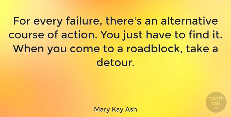 Mary Kay Ash Quote About Inspiring, Success, Failure: For Every Failure Theres An...