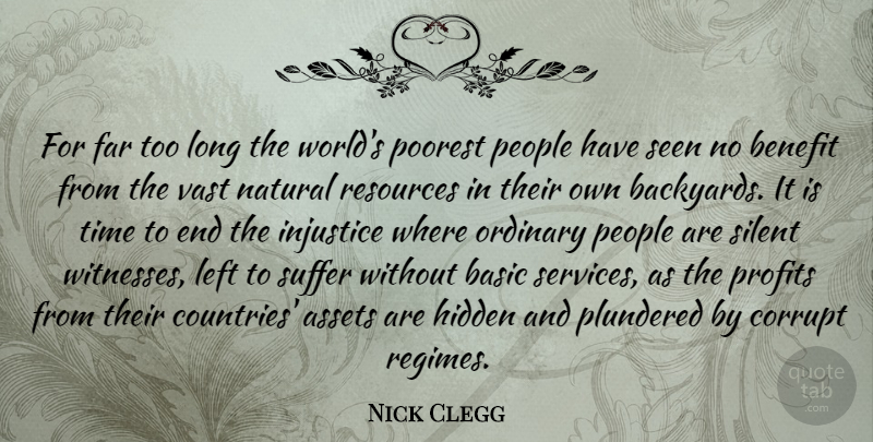 Nick Clegg Quote About Country, Long, People: For Far Too Long The...