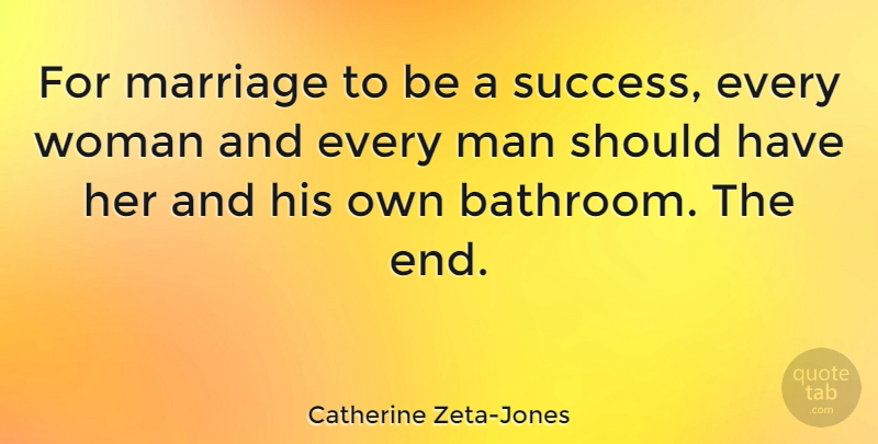 Catherine Zeta-Jones Quote About Love, Marriage, Soulmate: For Marriage To Be A...