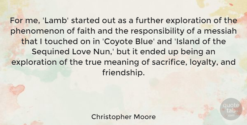 Christopher Moore Quote About Loyalty, Responsibility, Sacrifice: For Me Lamb Started Out...