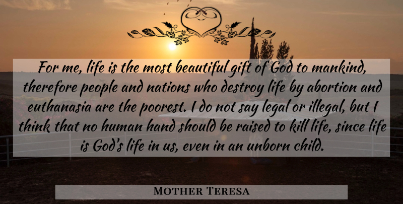 Mother Teresa Quote About Beautiful, Children, Thinking: For Me Life Is The...