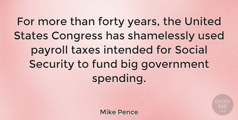 Mike Pence Quote About Pregnancy, Government, Years: For More Than Forty Years...