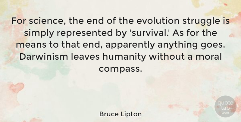 Bruce Lipton Quote About Apparently, Darwinism, Evolution, Leaves, Means: For Science The End Of...