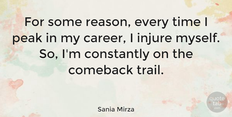 Sania Mirza Quote About Comeback, Constantly, Injure, Peak, Time: For Some Reason Every Time...