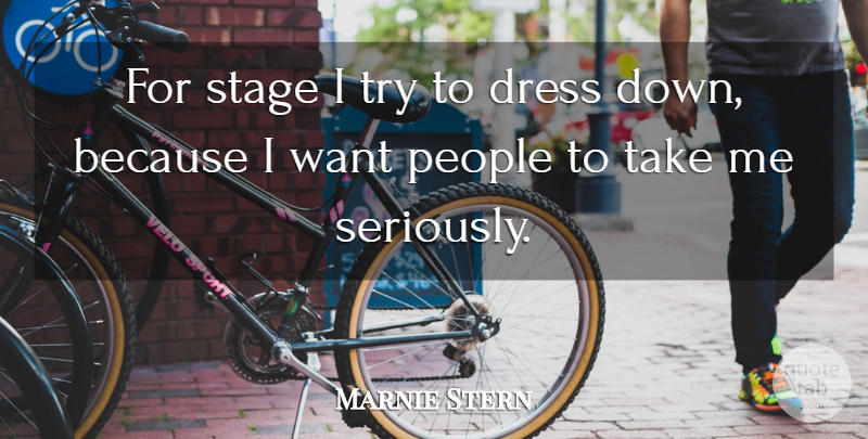 Marnie Stern Quote About Dress, People, Stage: For Stage I Try To...