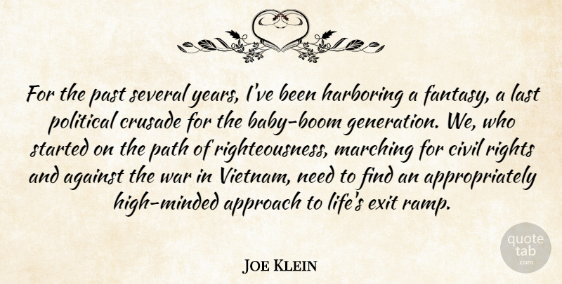 Joe Klein Quote About Baby, War, Past: For The Past Several Years...