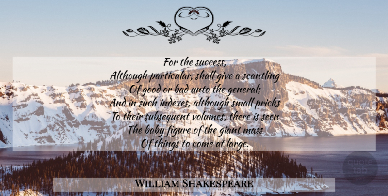 William Shakespeare Quote About Baby, Book, Giving: For The Success Although Particular...