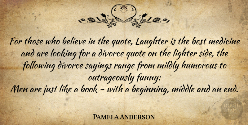 Pamela Anderson Quote About Laughter, Believe, Book: For Those Who Believe In...