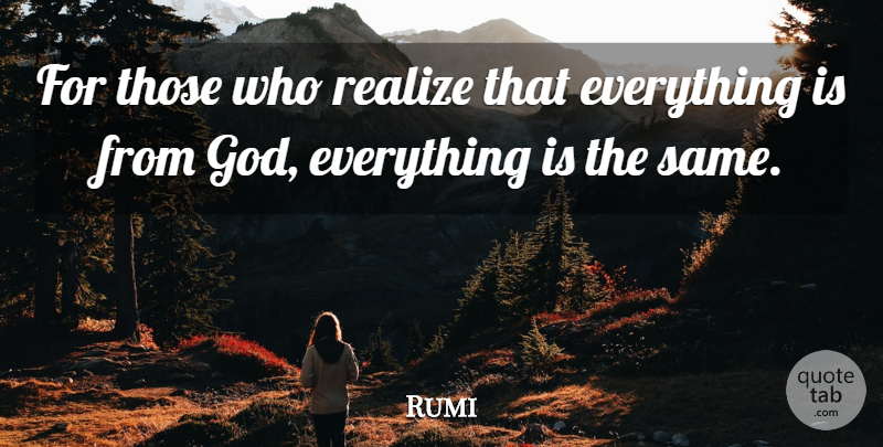 Rumi Quote About Wisdom, Islamic, Realizing: For Those Who Realize That...
